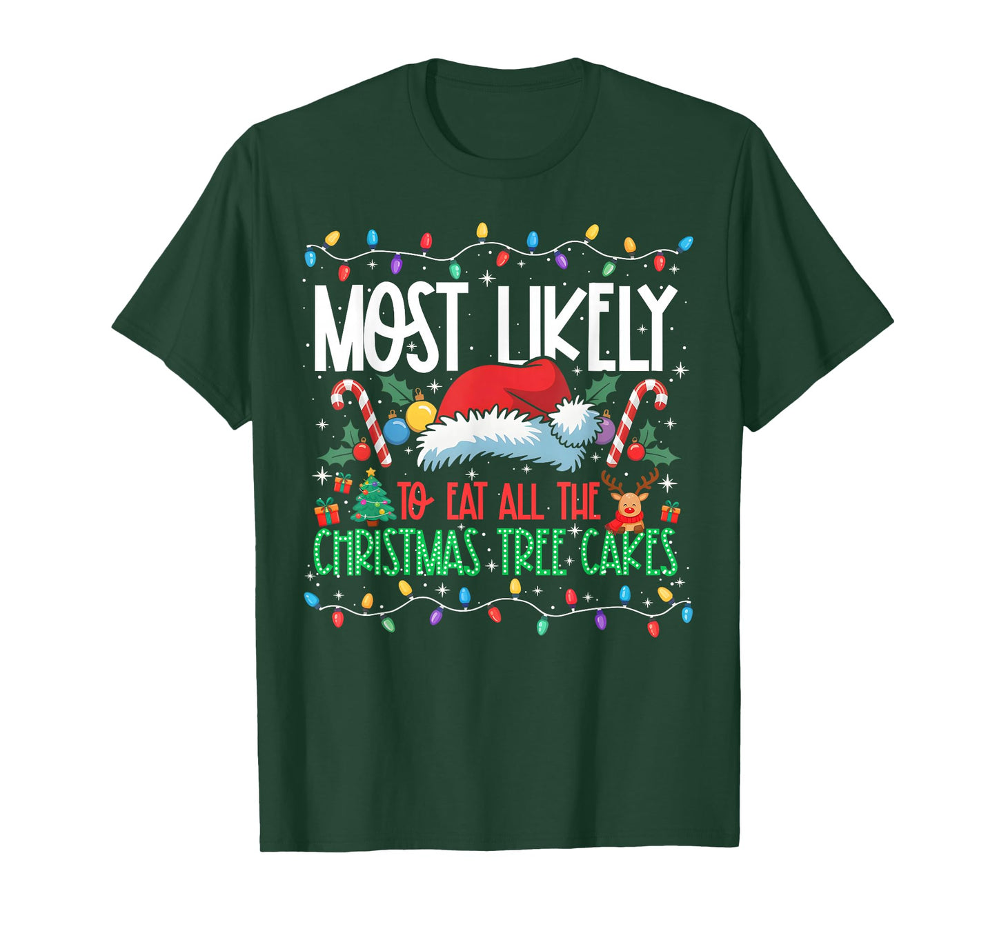 Most Likely to Eat All The Christmas Cakes Matching Xmas T-Shirt