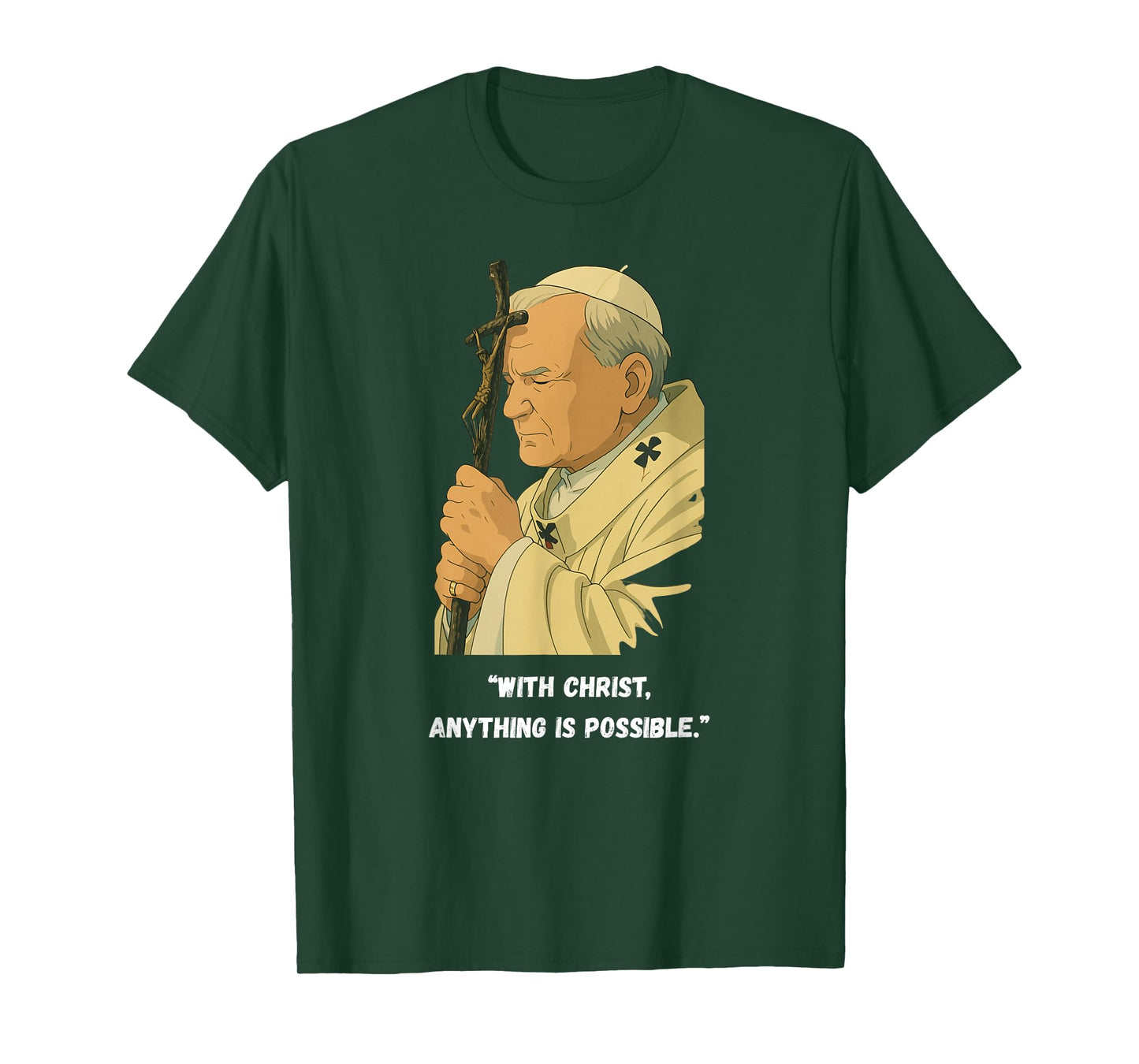 With Christ Anything Is Possible – Catholic - John Paul II T-Shirt