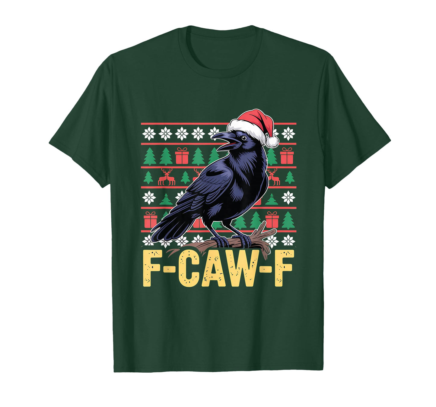 F-Caw-F Ugly Christmas Sweater Funny Raven Crow Santa Hat T-Shirt