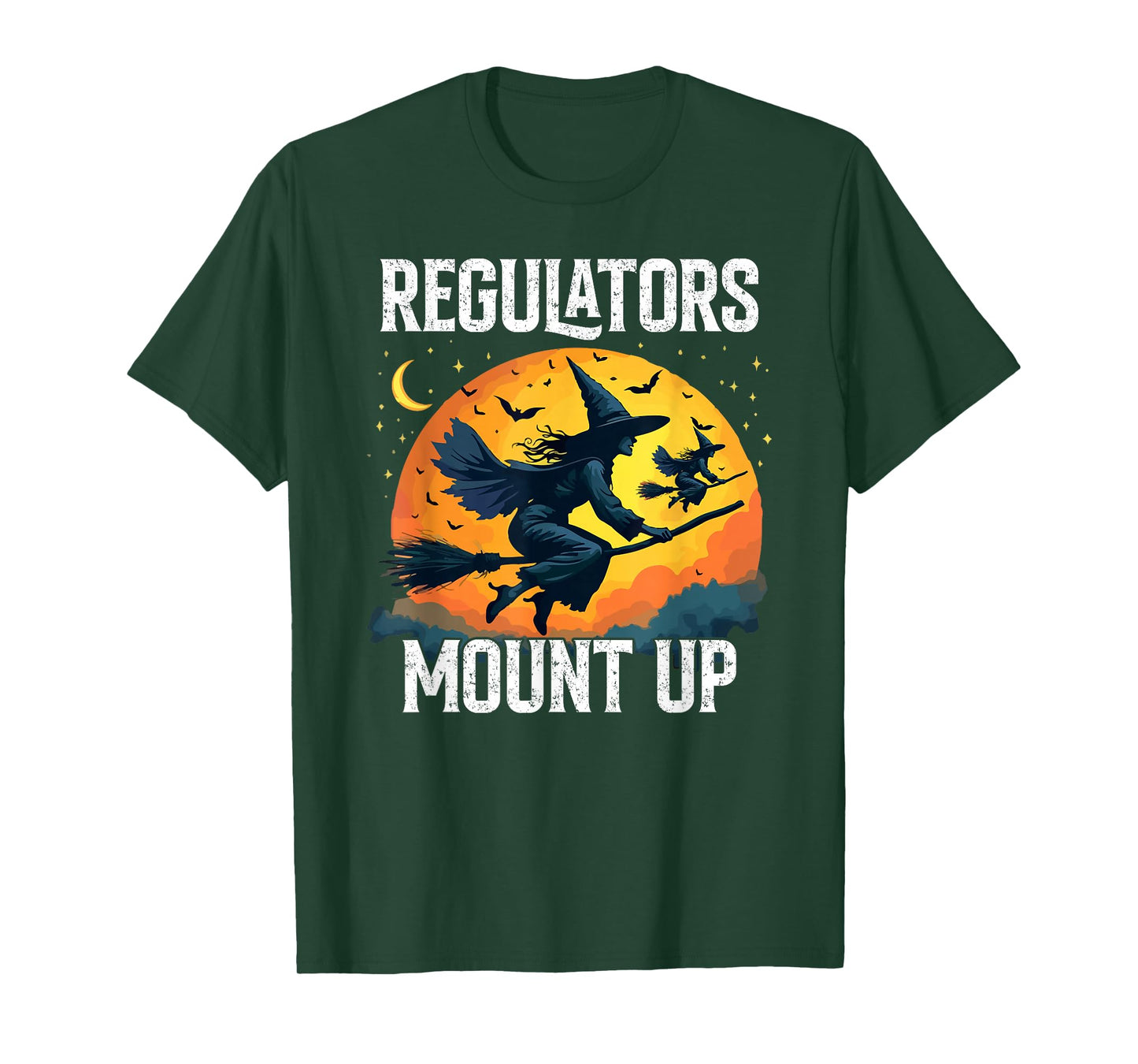 Funny Halloween Witch Regulators Mount Up T-Shirt
