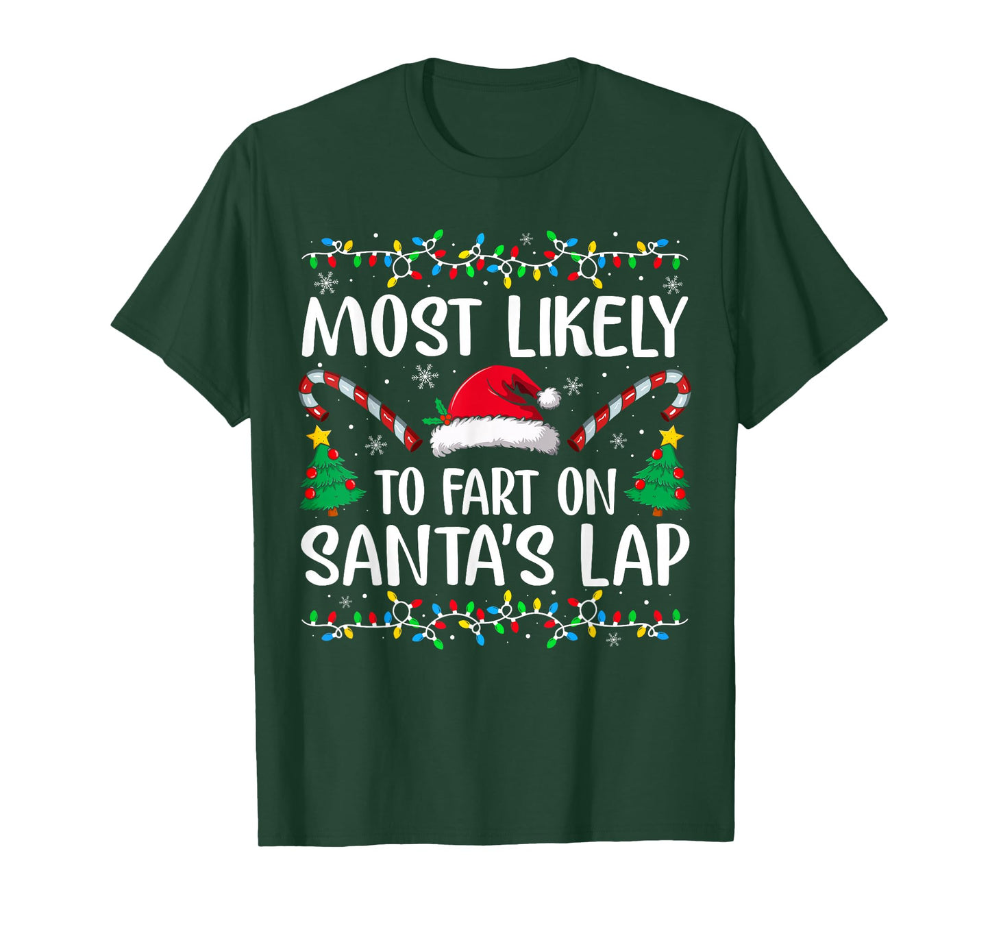 Most Likely to Fart On Santa's Lap Family Matching Christmas T-Shirt