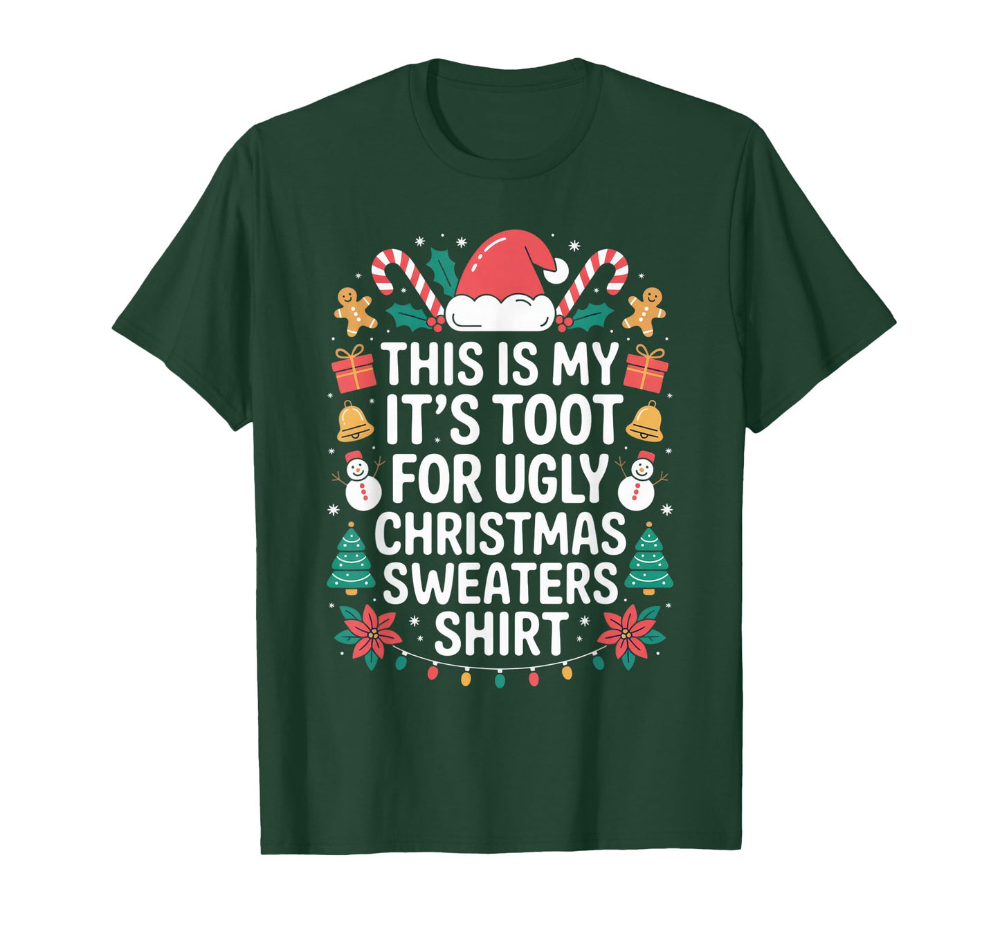 This is My Too Hot for Ugly Christmas Sweaters Shirt Funny T-Shirt