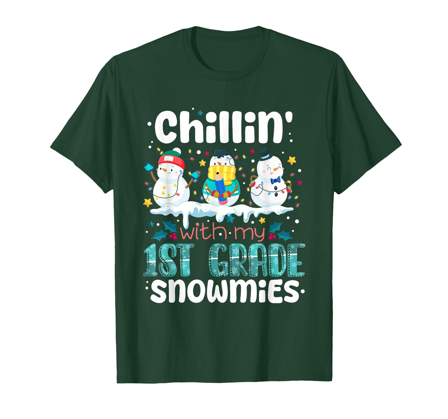 Chillin with My 1st Grade Snowmies Teacher Christmas Snowman T-Shirt