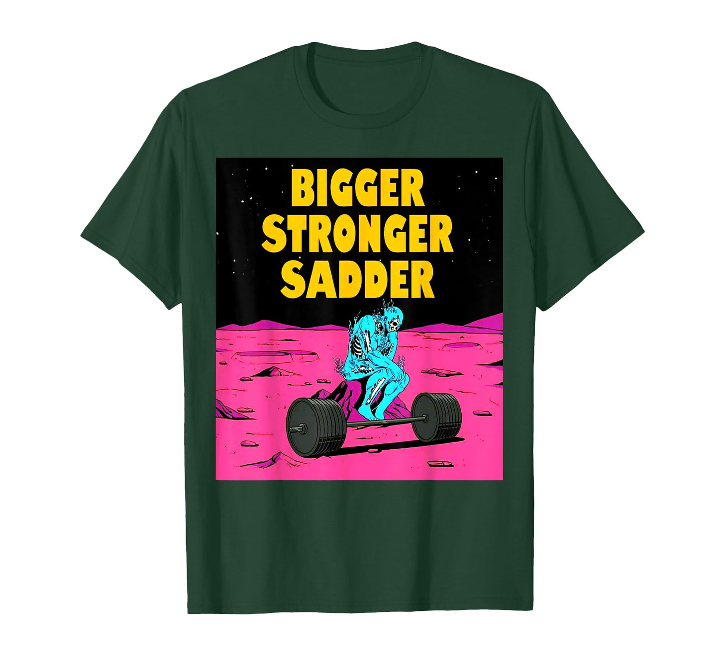 Bigger Stronger Sadder Weightlifting Bodybuilding Fitness T-Shirt