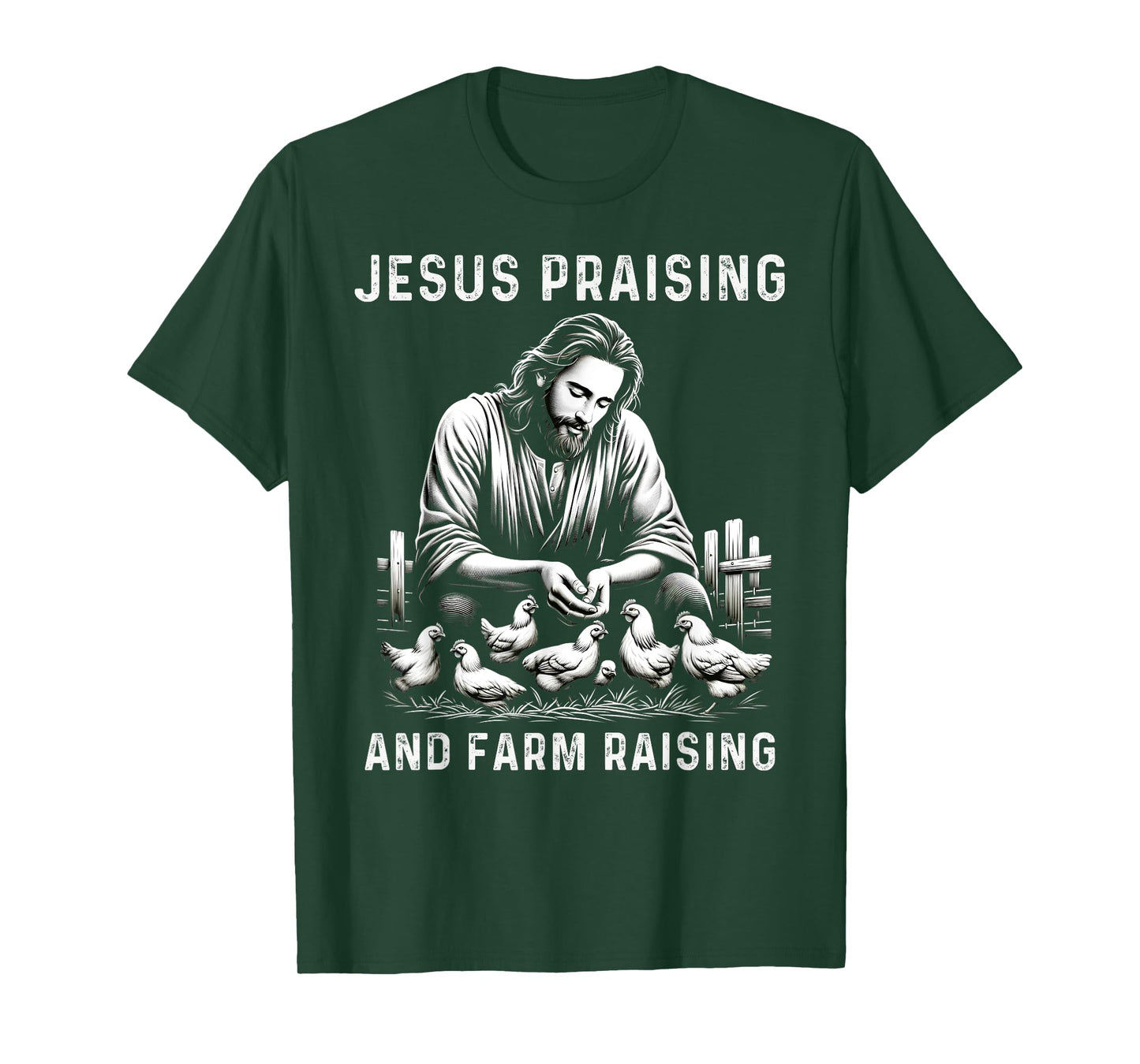 Jesus Praising And Farm Raising Chicken Farmer Christian T-Shirt