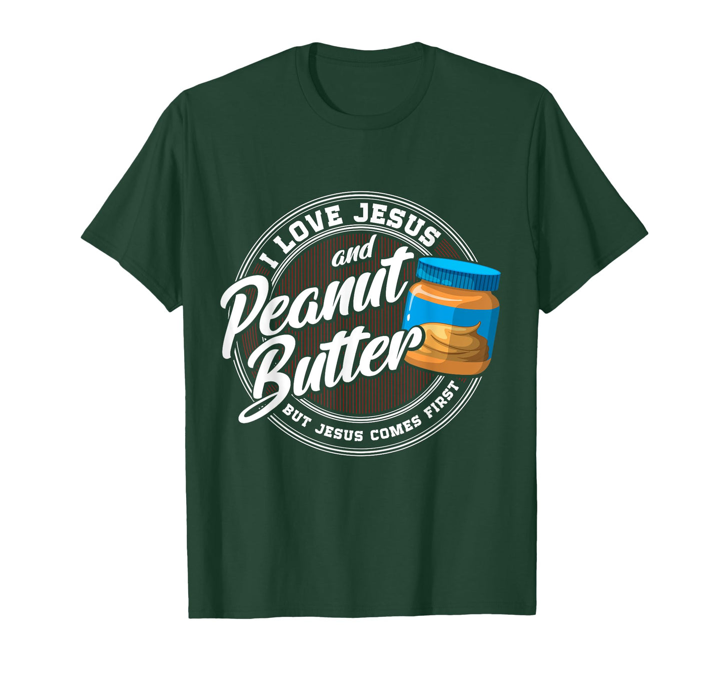 Peanut Butter Lover Love Peanut Butter Christian Religion T-Shirt