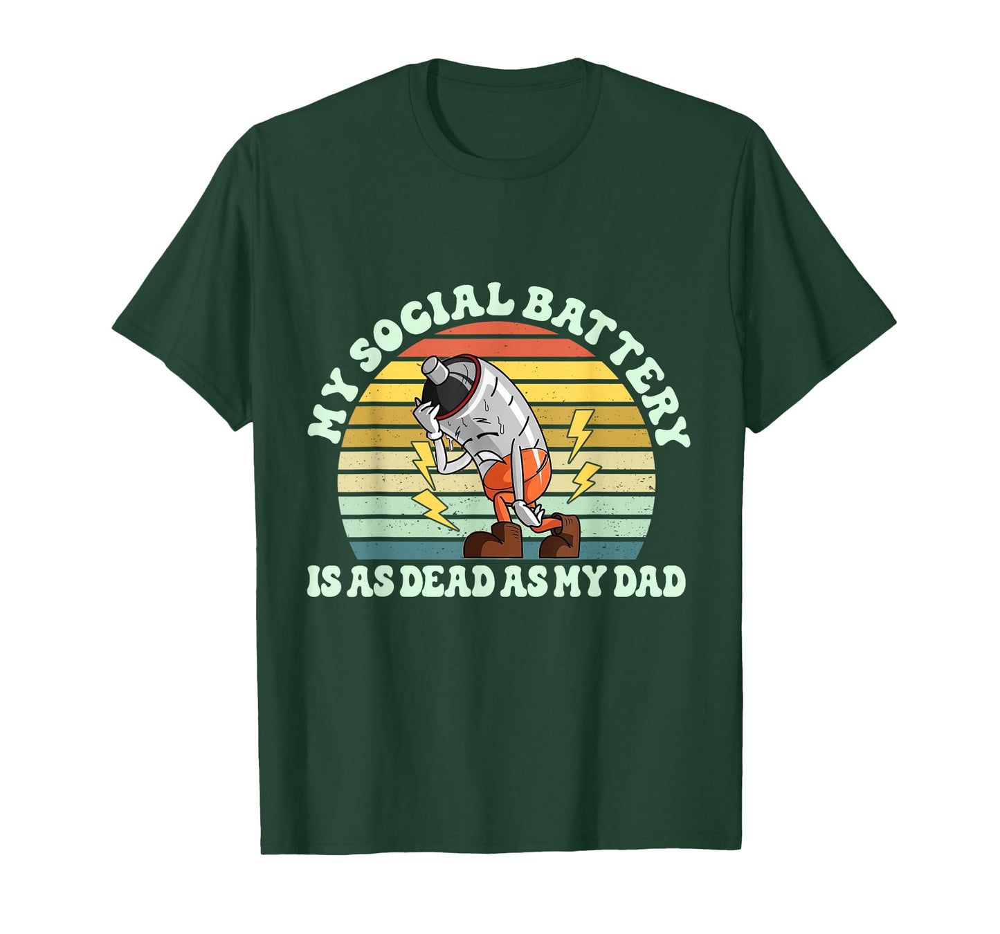 My Social-Battery Is As Dead As My-Dad Funny Dad Joke T-Shirt
