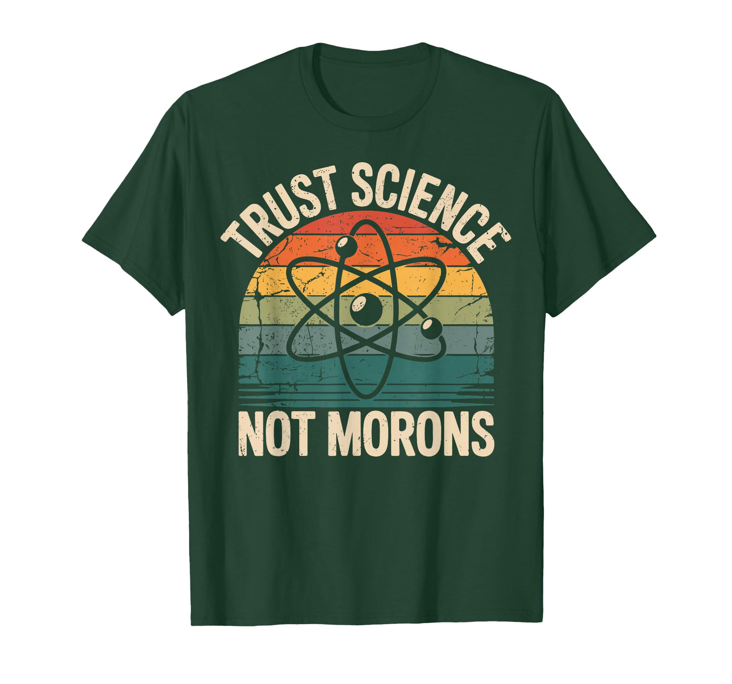 Vintage Trust Science Not Morons Retro Funny Science Activis T-Shirt