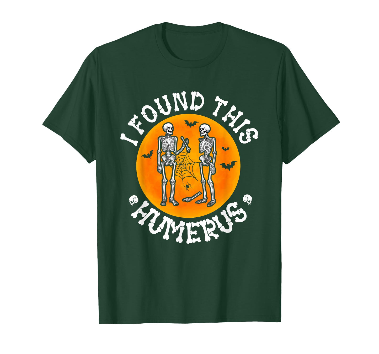 I Found This Humerus Halloween Moon Funny Couple Skeletons T-Shirt