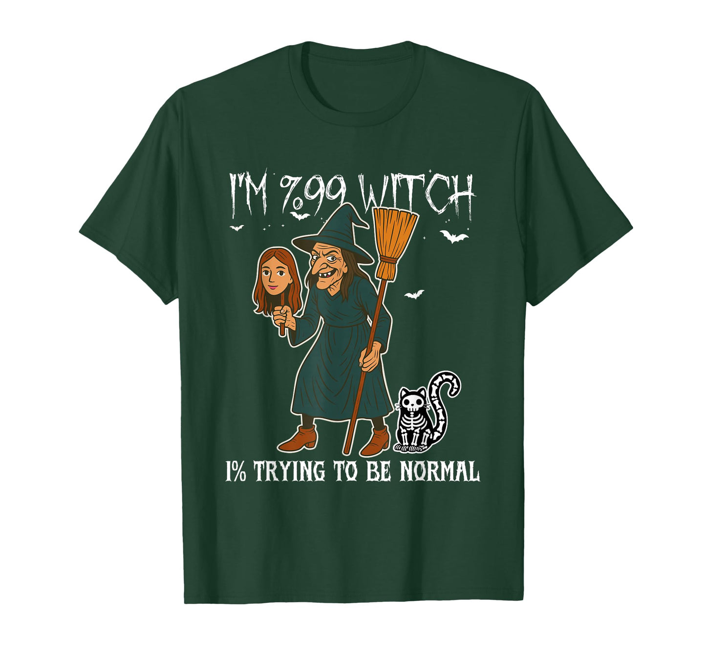 99% Witch, 1% Just Pretending to Be a Normal Human Halloween T-Shirt