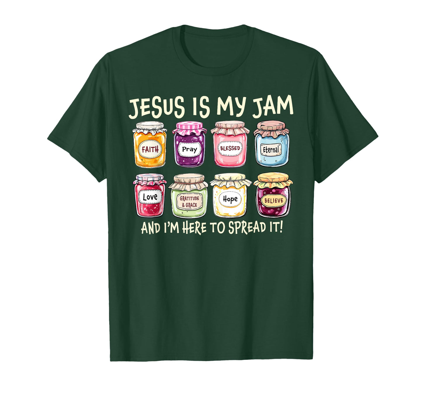 Jesus Is My Jam And Im Here To Spread Christian Bible Verse T-Shirt