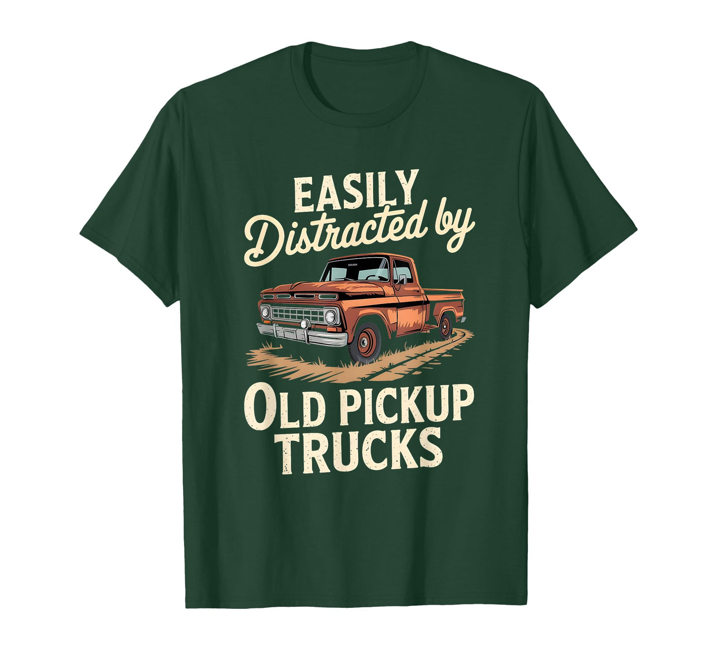 Easily Distracted By Old Pickup Trucks T-Shirt