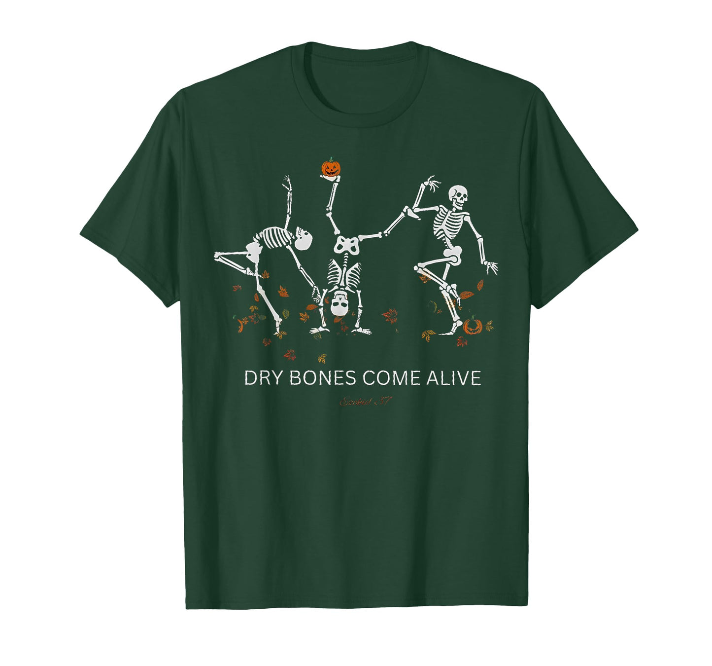 Dry Bones Come Alive Ezekiel 37 Ballet Skeleton Halloween T-Shirt