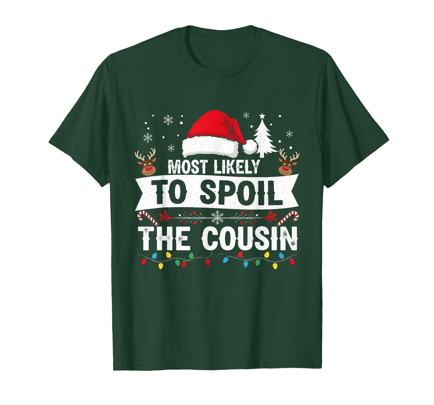 Most Likely to Spoil The Cousin Christmas Party Fun T-Shirt