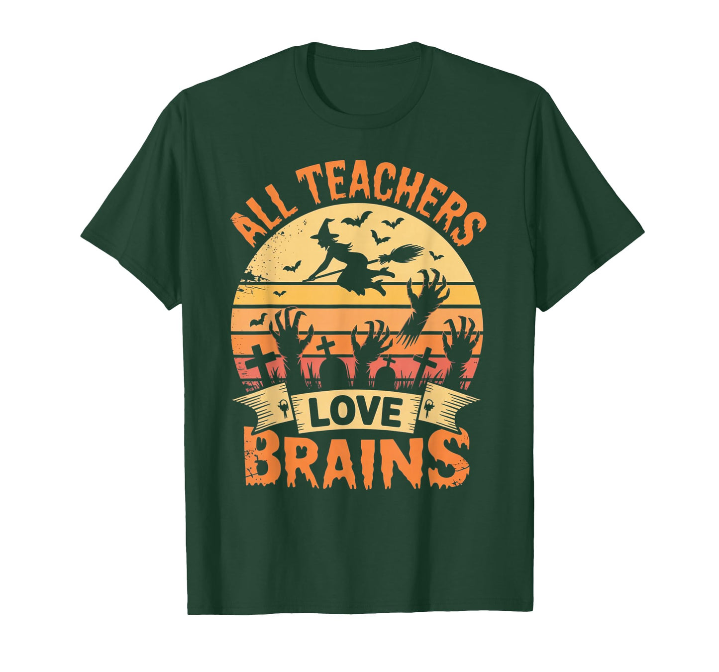 All Teachers Love Brains Funny Halloween Teacher Gifts Funny T-Shirt