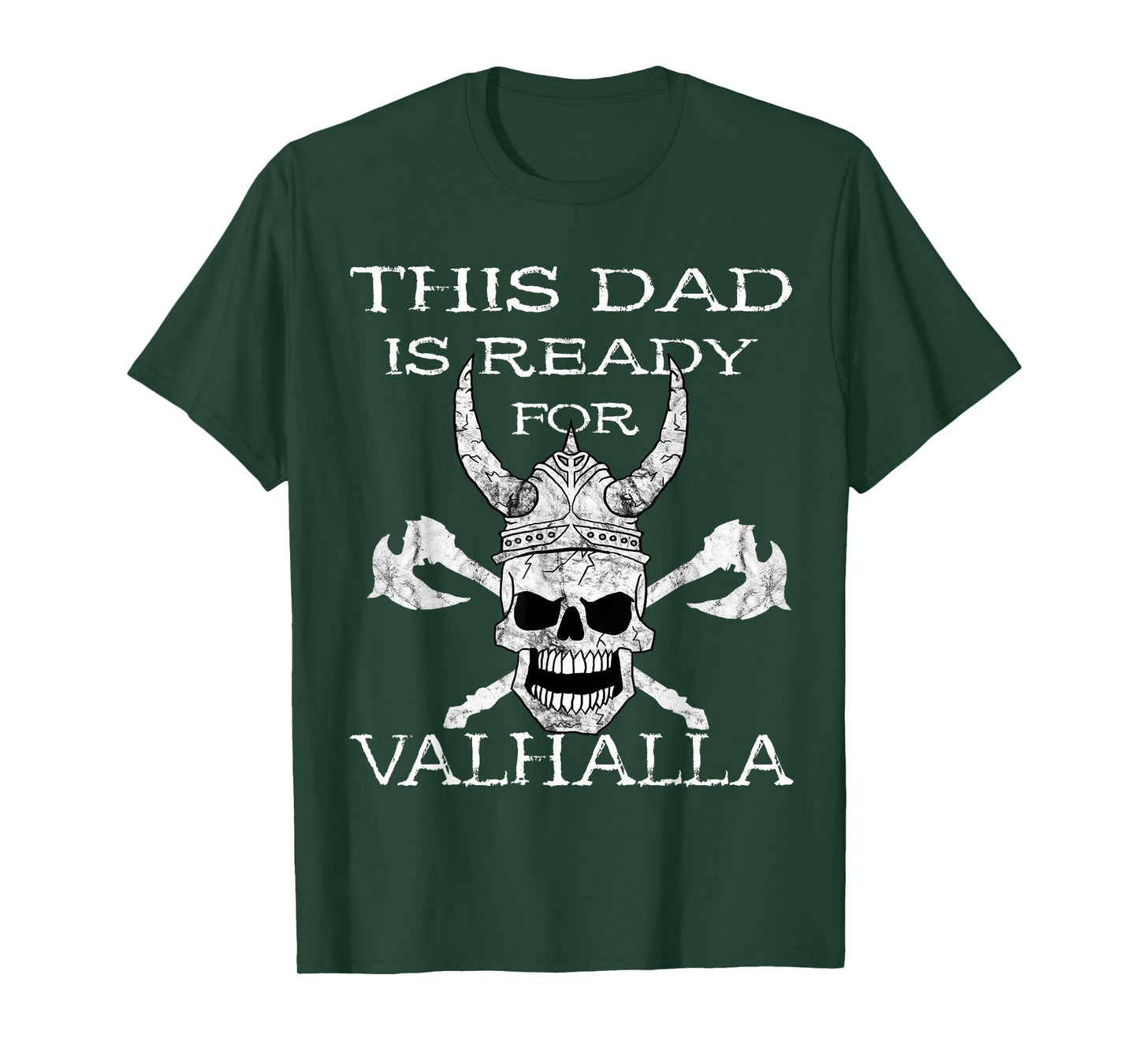 This Dad Is Ready For Valhalla Odin Viking Warrior Skull T-Shirt
