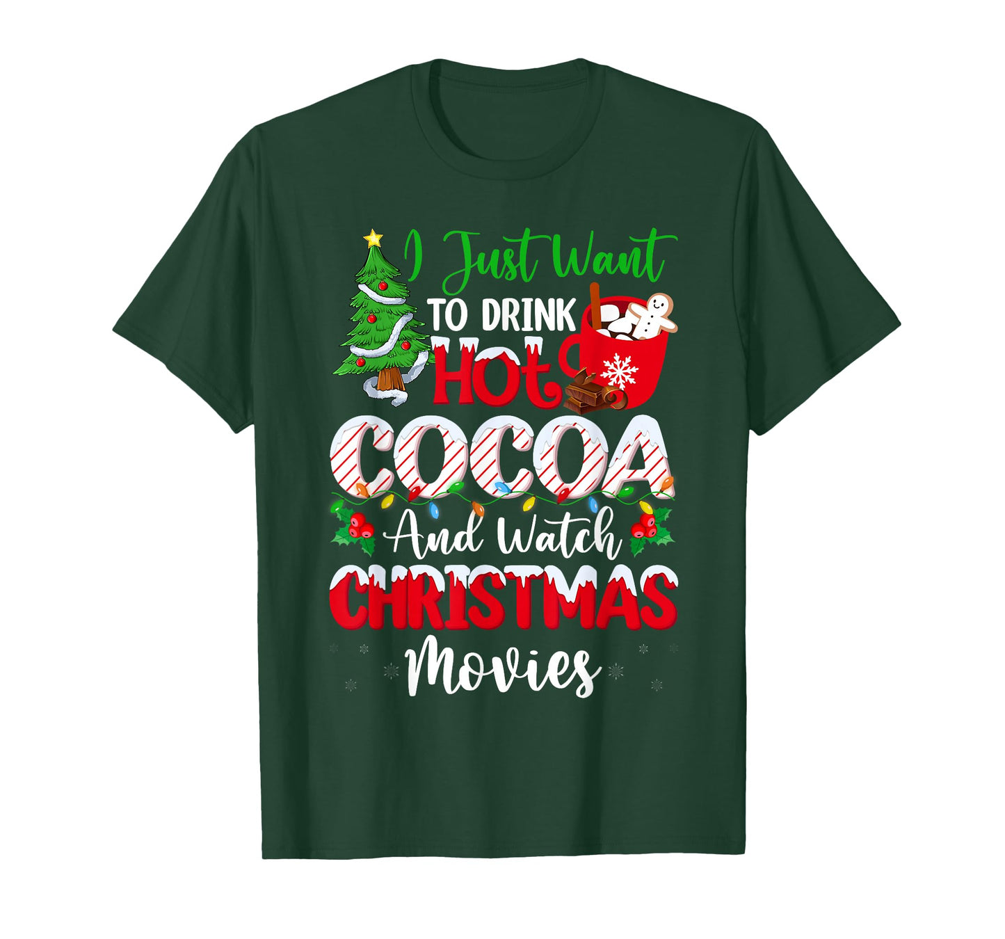 Cocoa Drink Hot Chocolate and Watch Holiday Movies Christmas T-Shirt