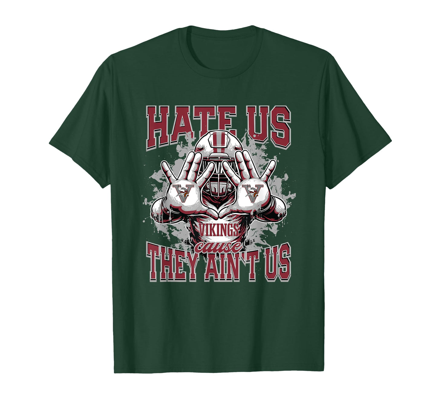 Raines Vikings Logo Hate Us Cause They Ain't HS T-Shirt