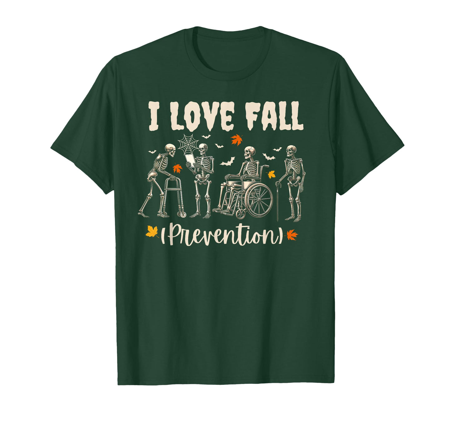 Funny Skeleton I Love Fall Prevention Fall Physical Therapy T-Shirt