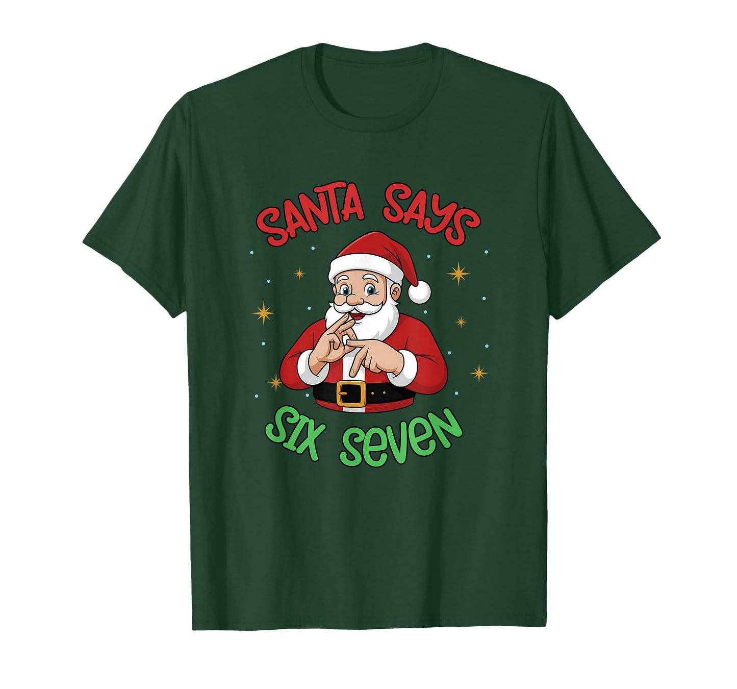 67 Christmas Meme Funny Santa Says Six Seven T-Shirt