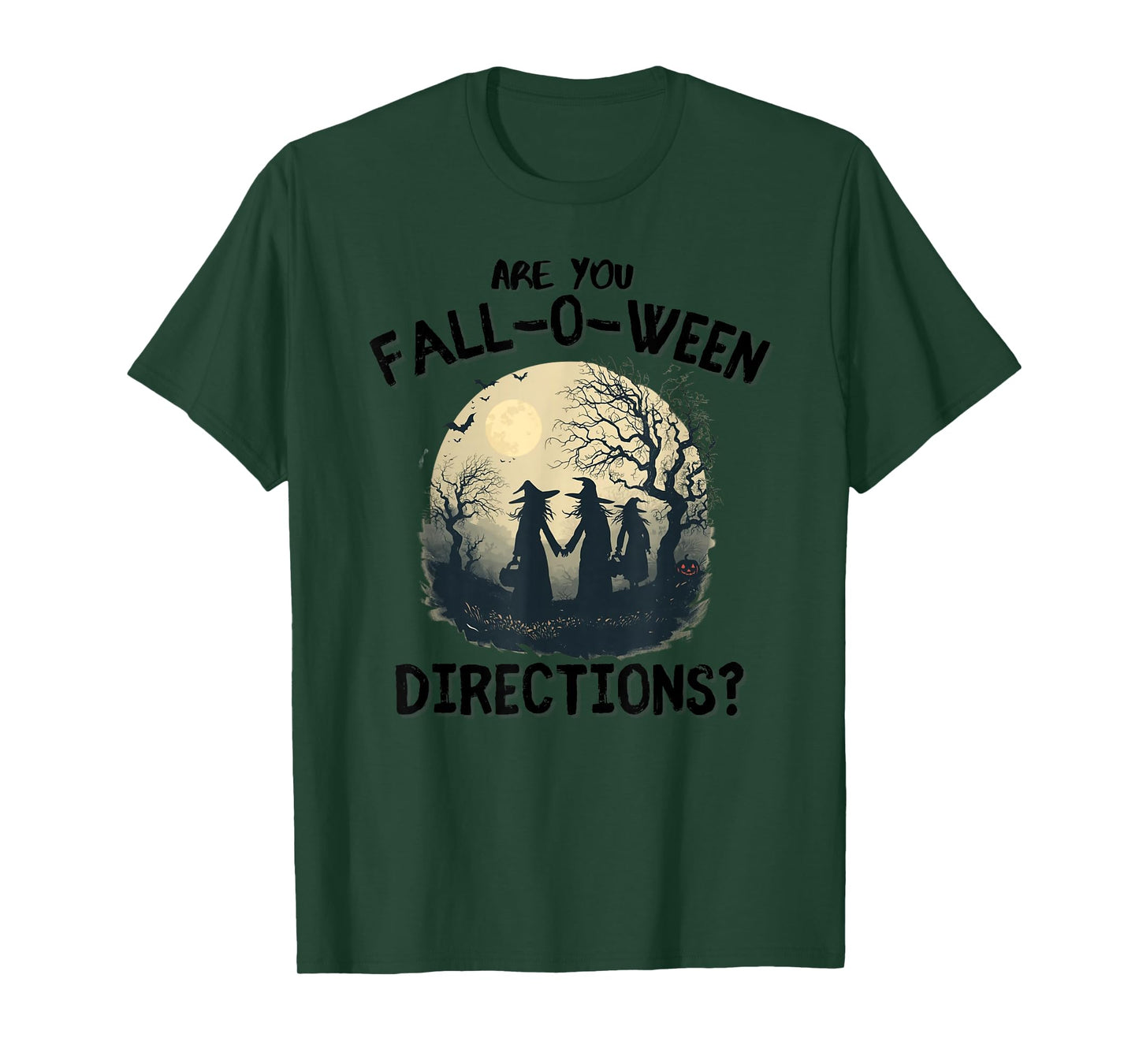 are You Fall-O-Ween Directions Three Witches Full Moon Pun T-Shirt