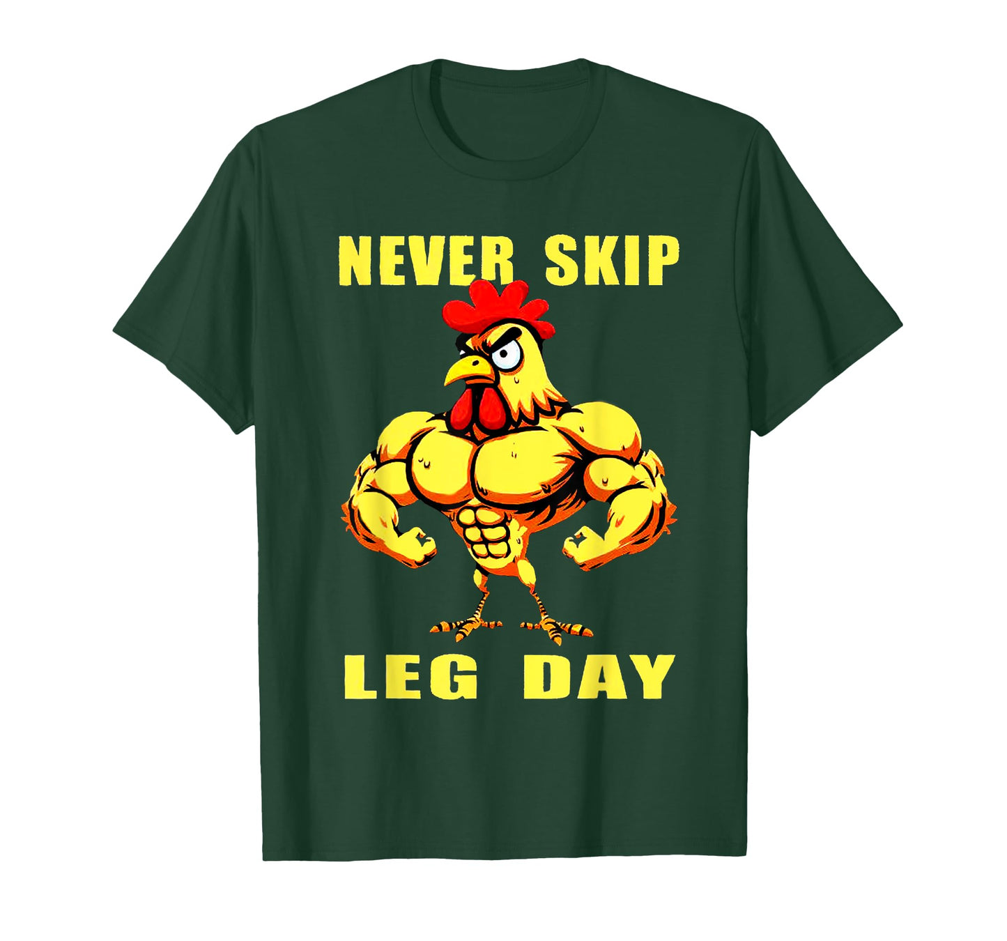 NEVER SKIP LEG DAY Chicken Rooster Funny Weightlifting T-Shirt