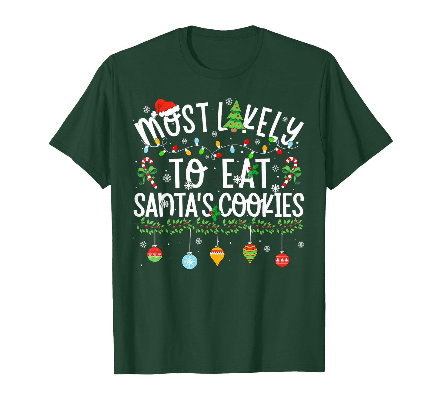 Funny Matching Christmas Most Likely to Eat Santa's Cookies T-Shirt
