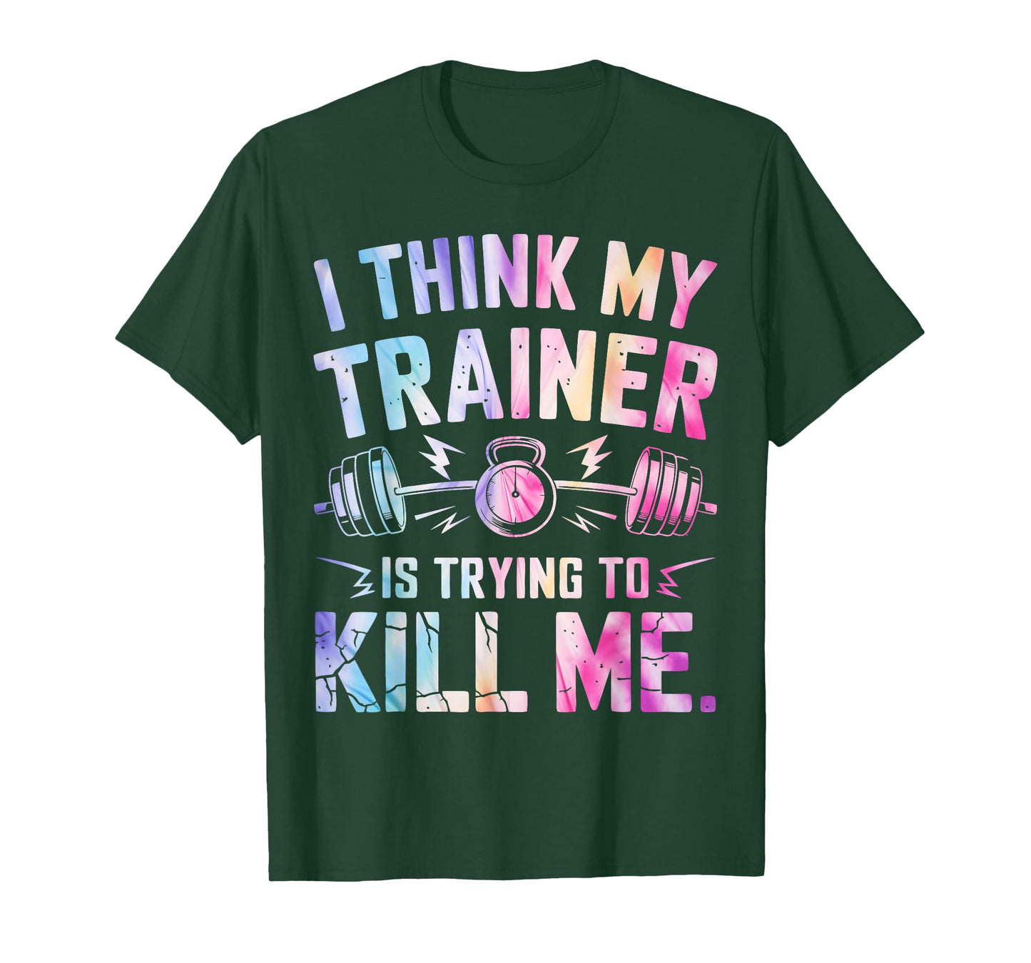 I Think My Trainer Is Trying To Kill Me T-Shirt