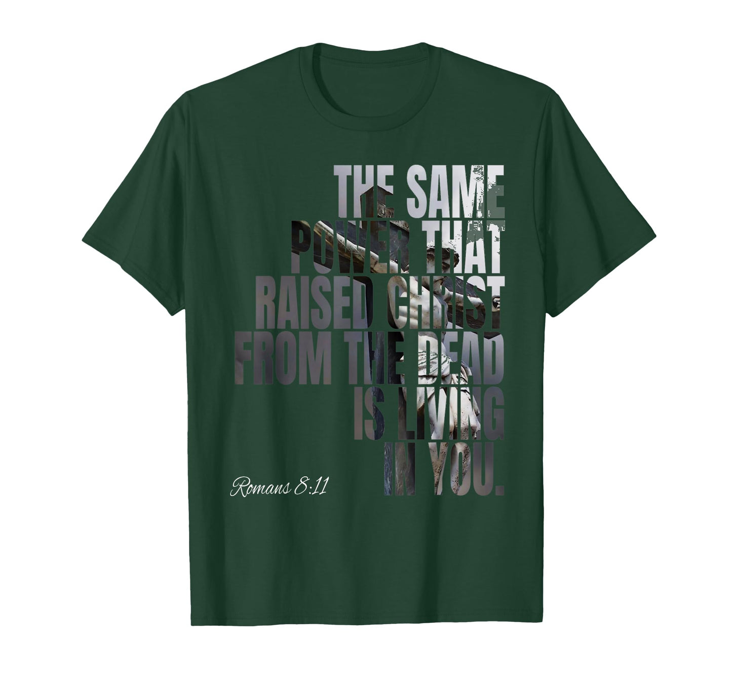 The Same Power That Raised Christ From Dead Is Living In You T-Shirt