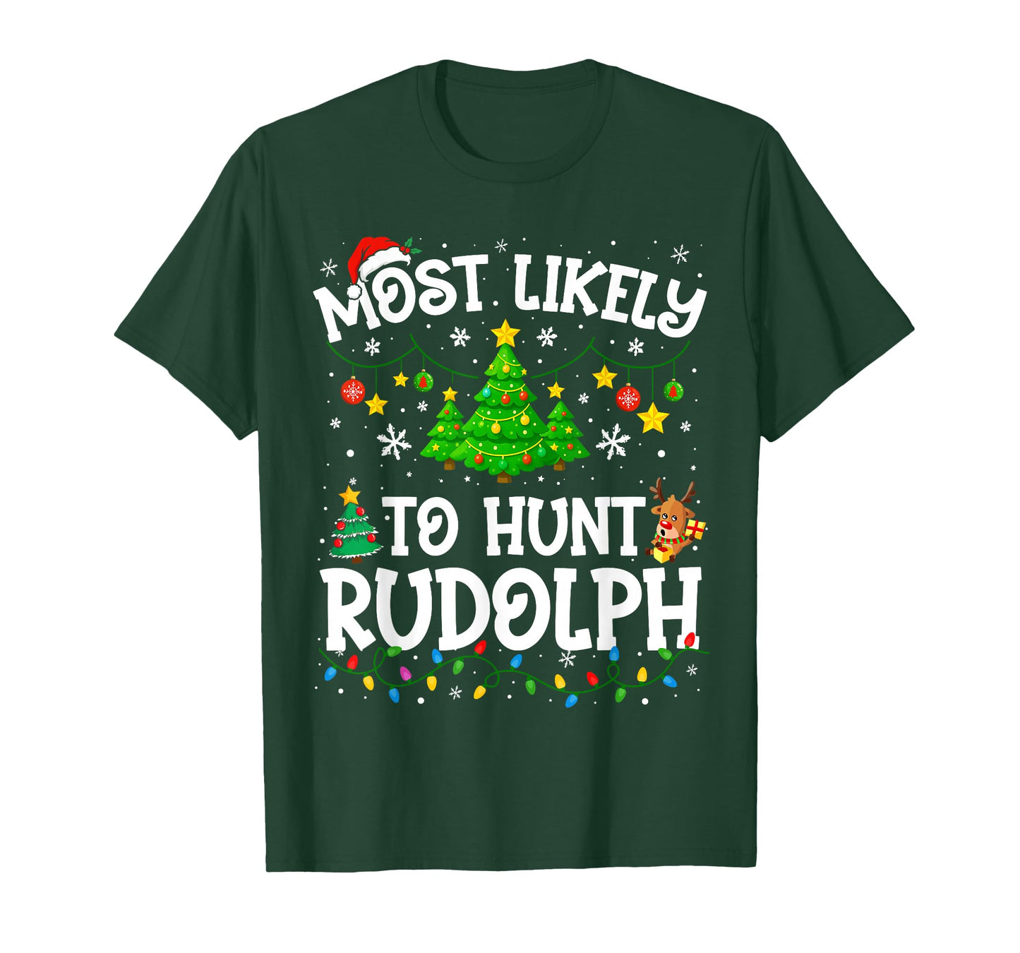 Most Likely to Hunt Rudolph Christmas Family Matching T-Shirt