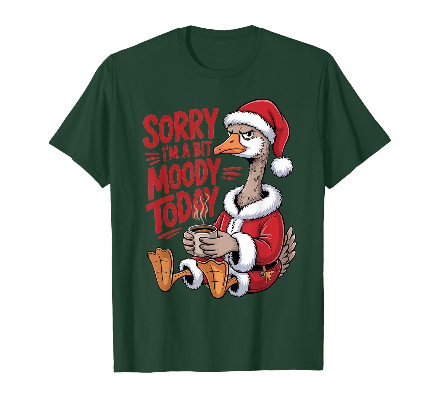 Moody Goose Christmas Santa Suit Coffee Humor Art T-Shirt
