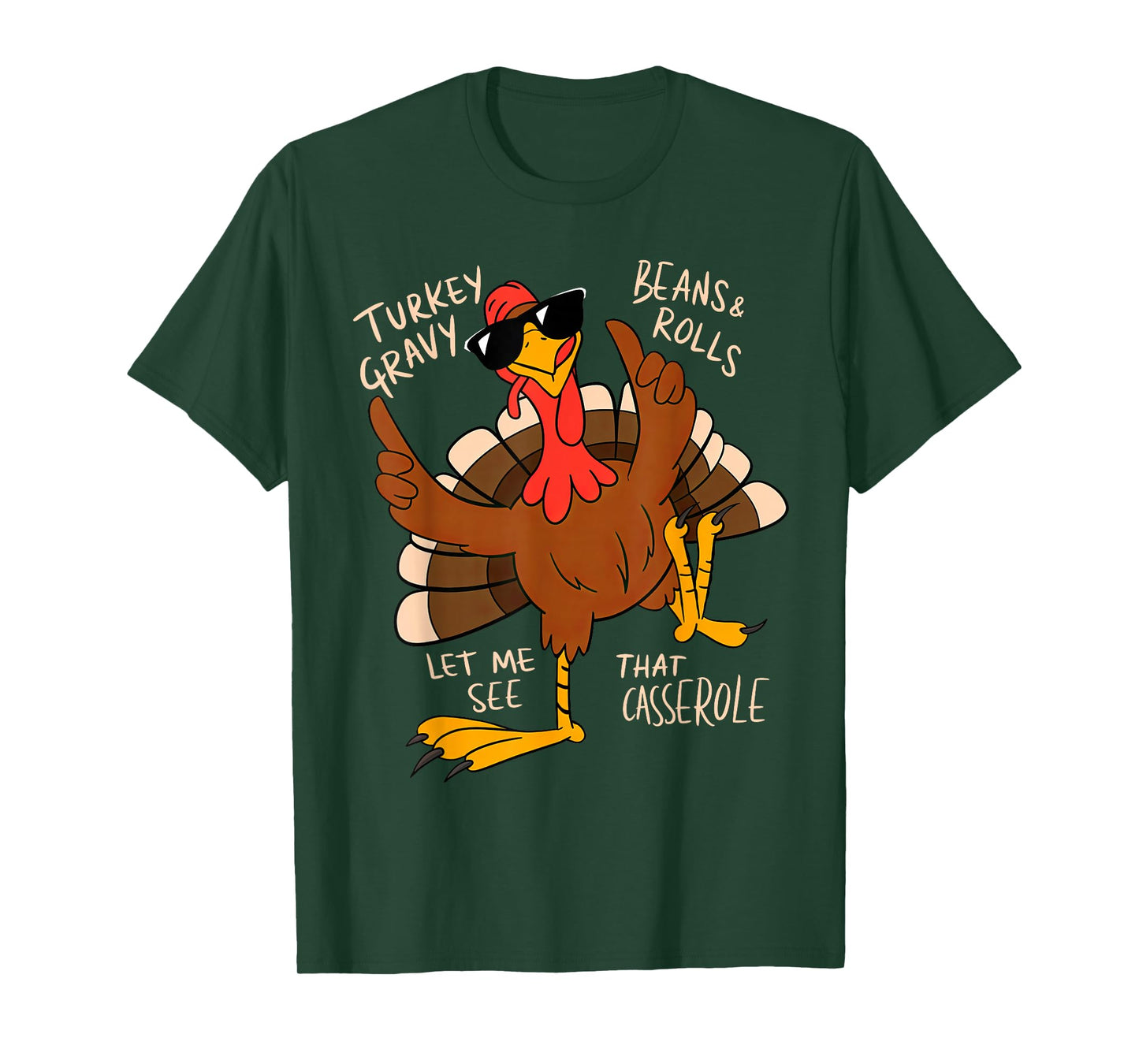 Turkey Gravy Beans And Rolls Casserole Funny Thanksgiving T-Shirt