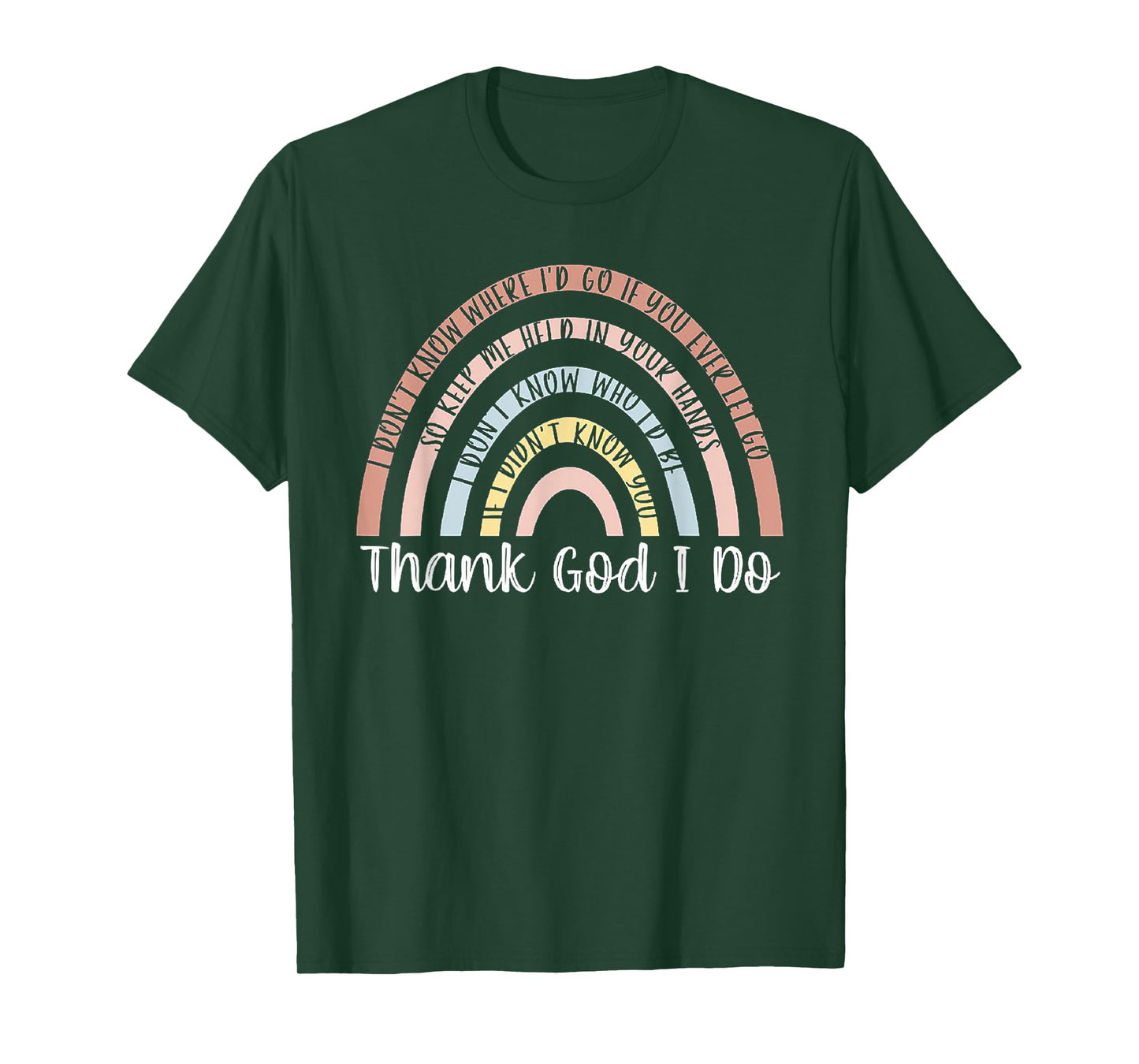 Thank God I Do Rainbow Christian T-Shirt