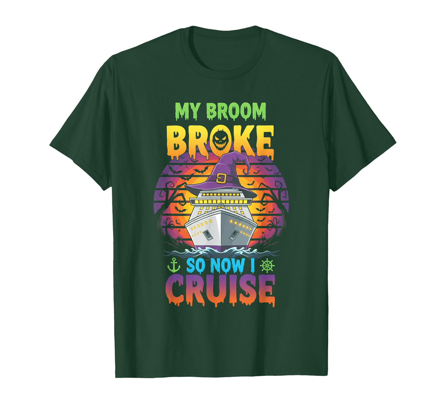 My Broom Broke So Now I Cruise Halloween Sailing Cruising T-Shirt