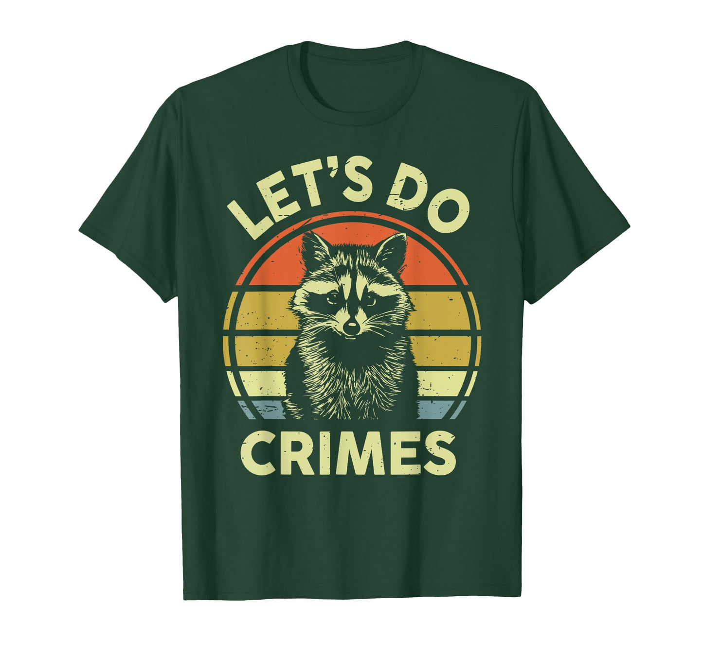 Raccoon Let's Do Crimes Men Women Funny Raccoon T-Shirt