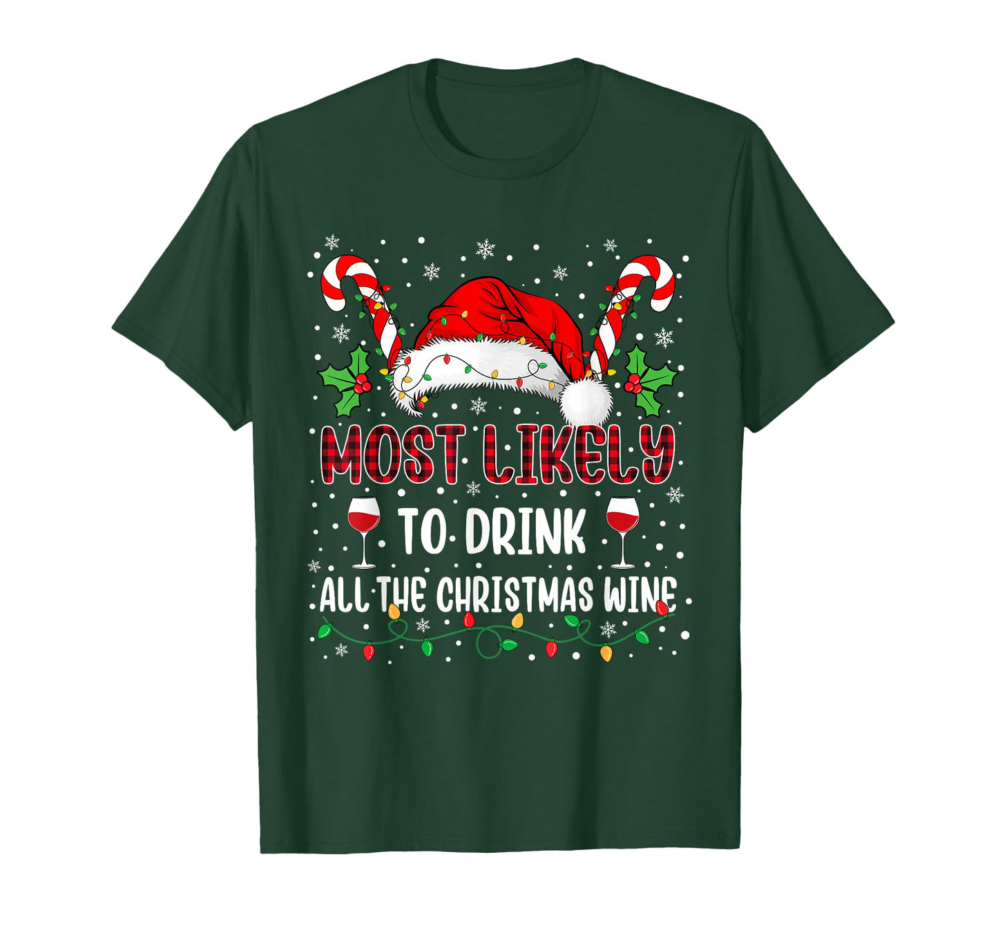 Most Likely to Drink All The Christmas Wine Family Matching T-Shirt