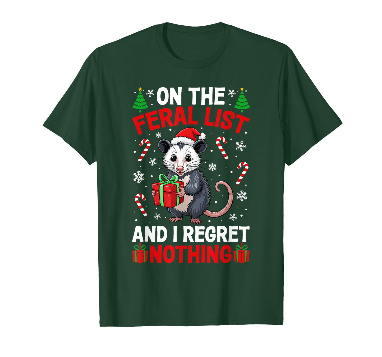 On The Feral List Regret Nothing Funny Christmas Opossum T-Shirt