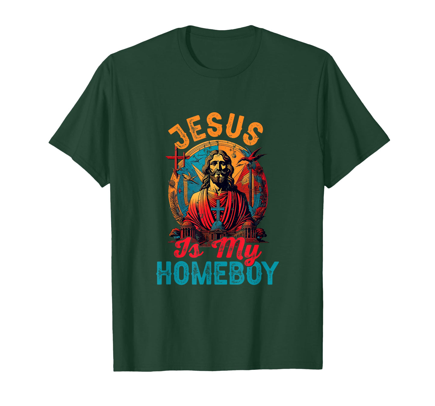 Jesus Is My Homeboy Jesus Christ Christian Christianity T-Shirt