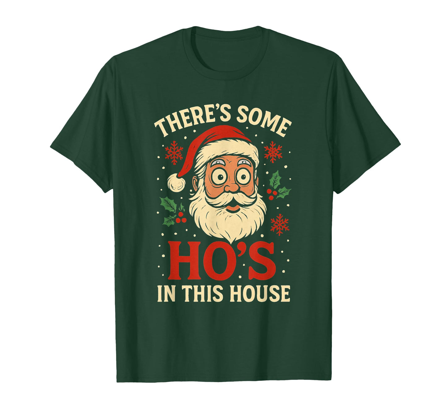There’s Some Ho’s in This House Funny Christmas Santa T-Shirt