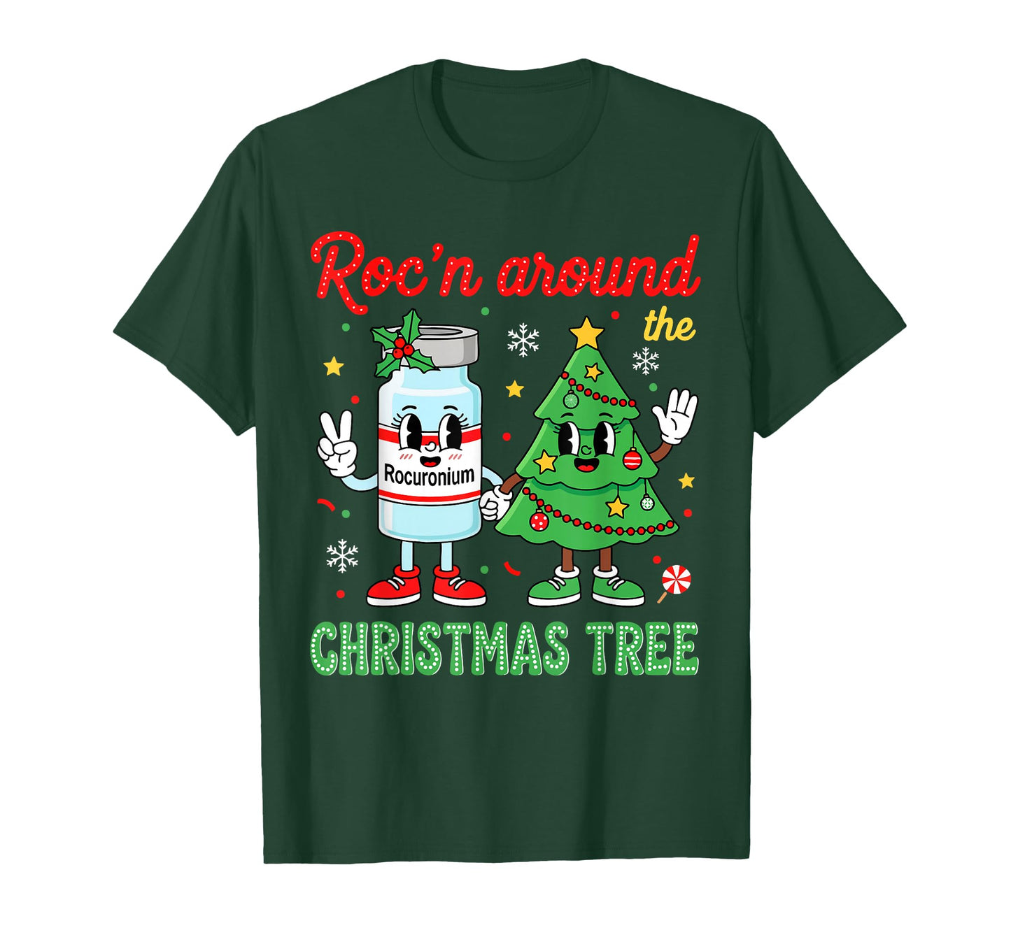 Roc'n Around The Christmas Tree ER ED ICU Nurse Christmas T-Shirt