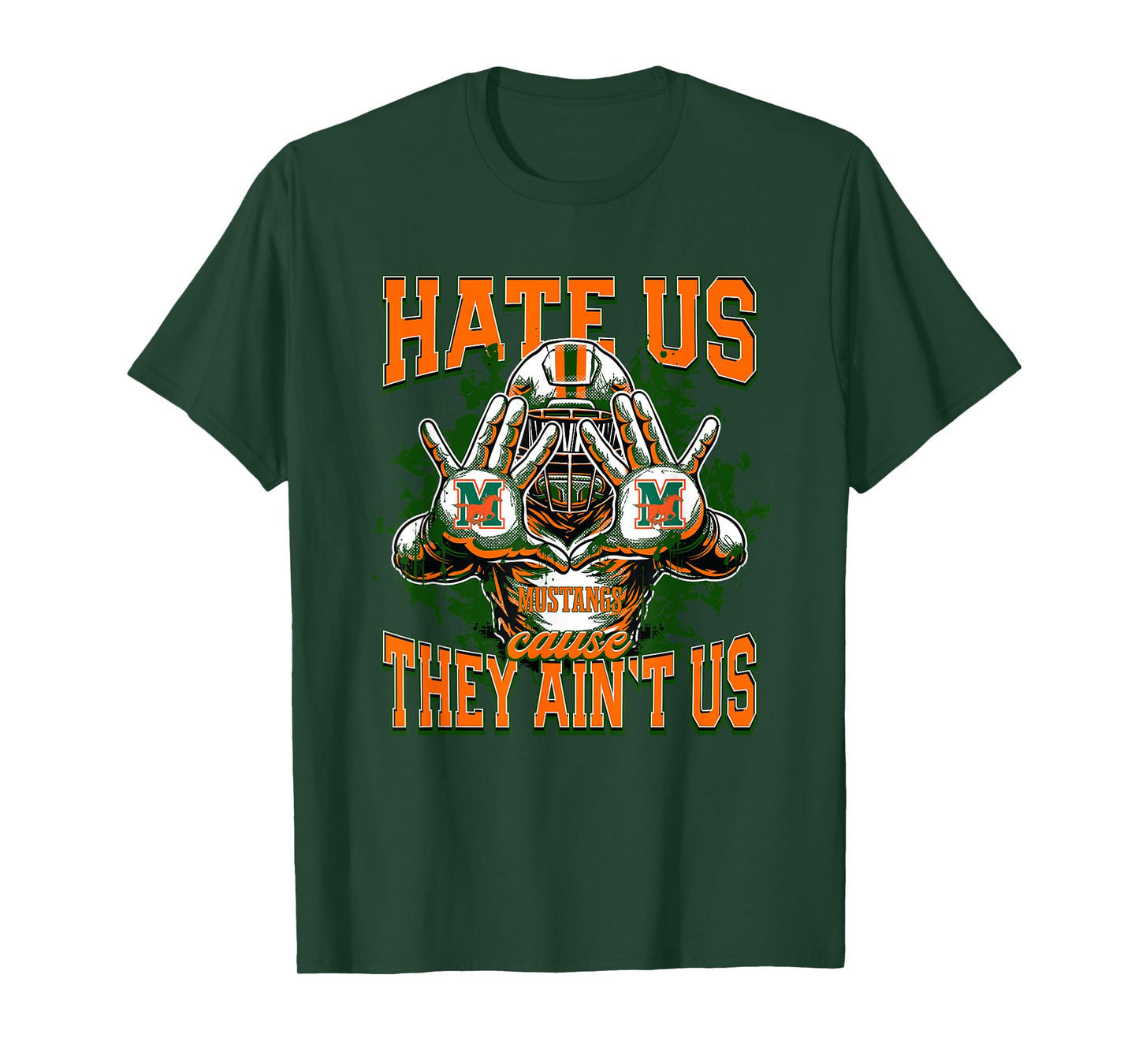 Mandarin Mustangs Logo Hate Us Cause They Ain't HS T-Shirt