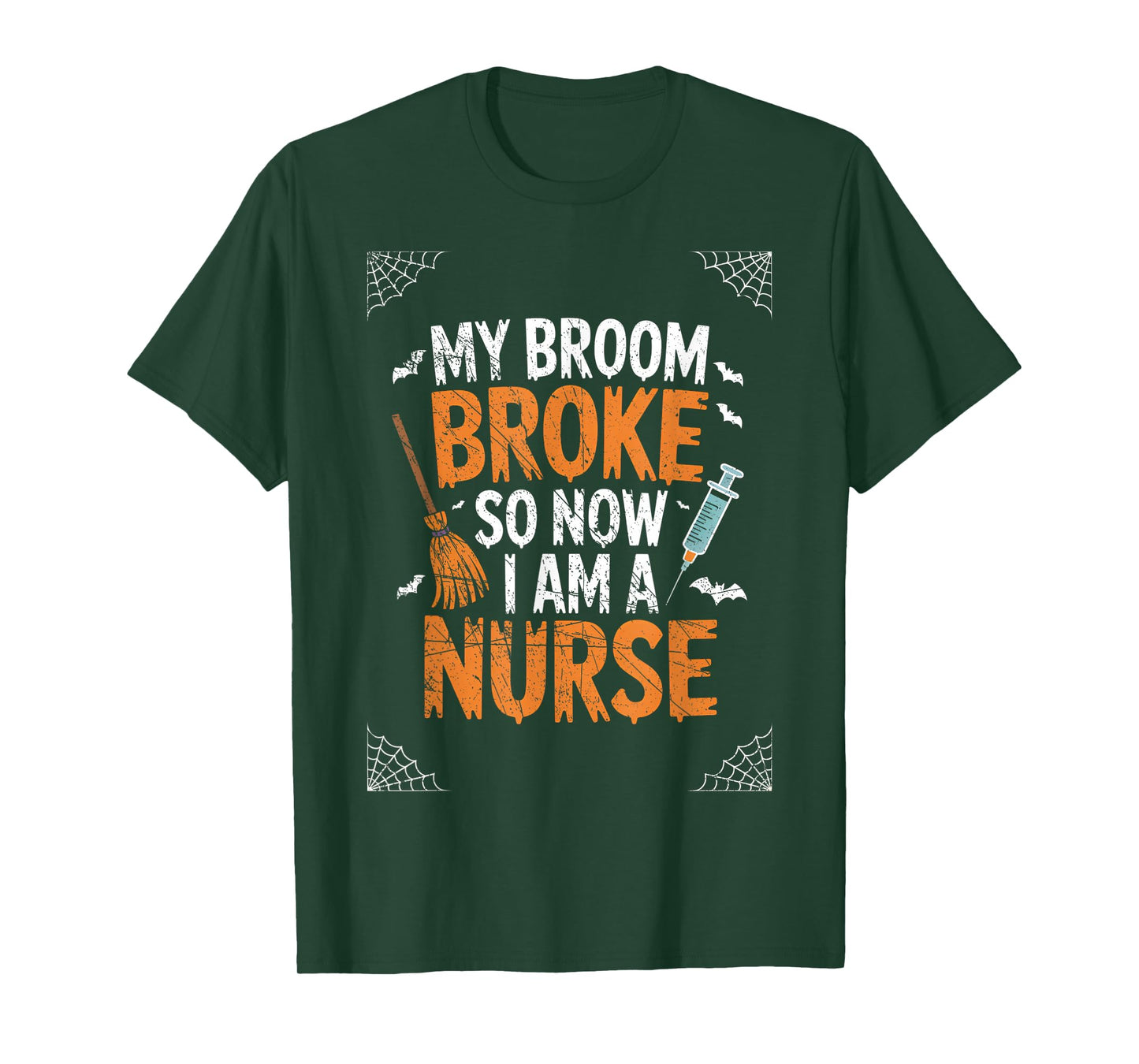 Witch Nurse Funny Saying Costume Easy Halloween T-Shirt