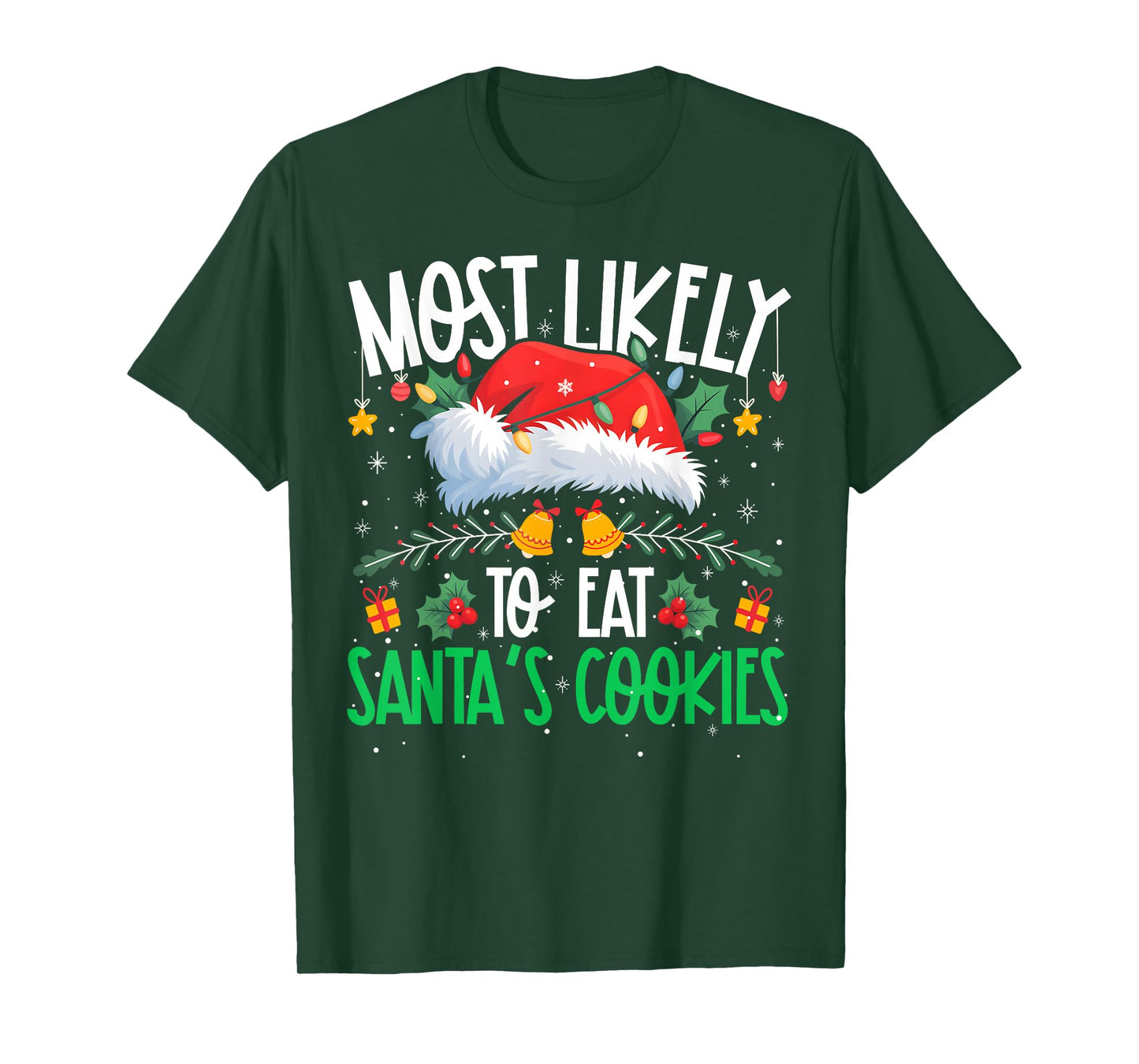 Most Likely to Eat Santa's Cookies Funny Matching Xmas T-Shirt