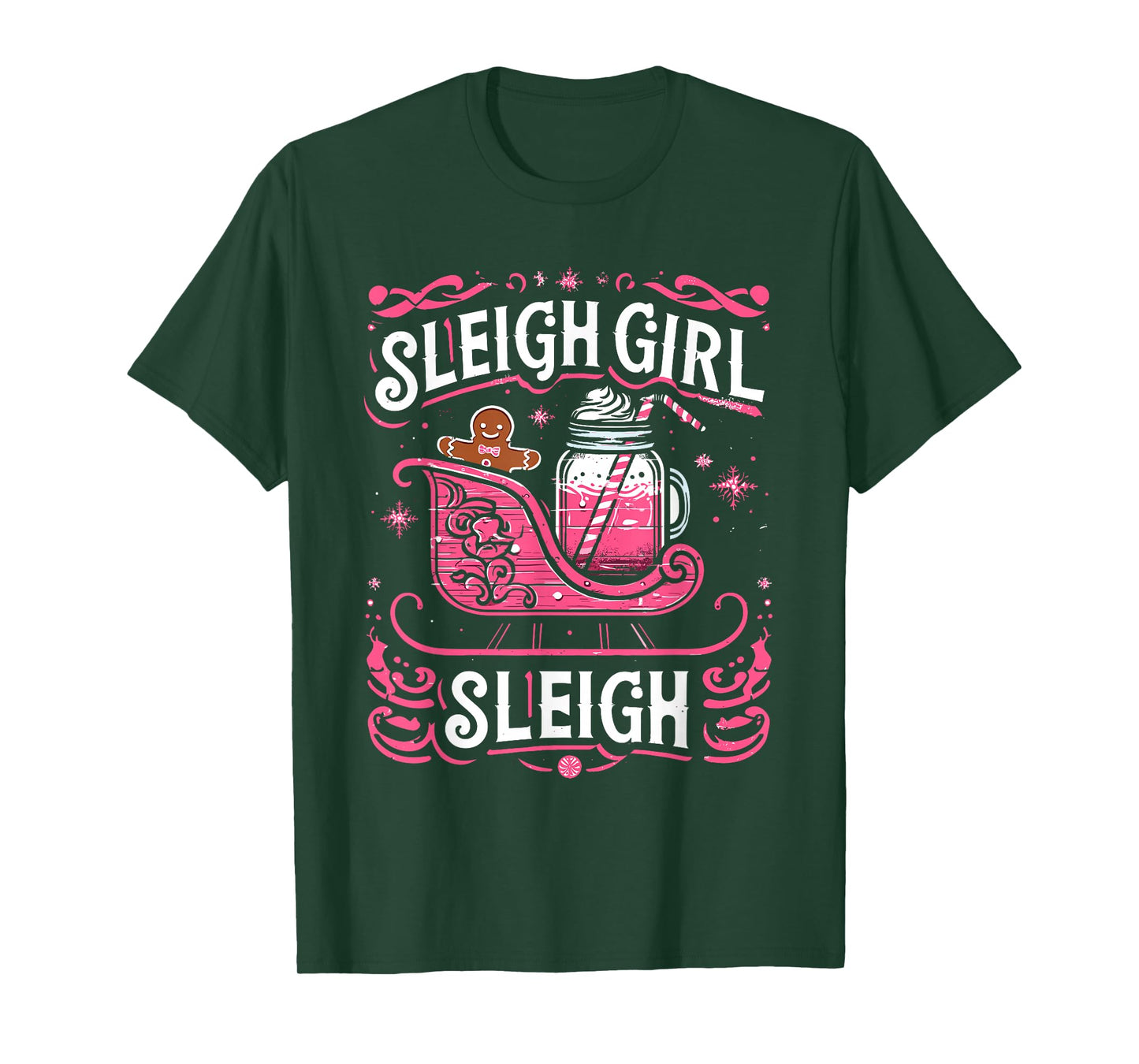 Sleigh Girl Sleigh Pink Christmas Santa Christmas Lover T-Shirt