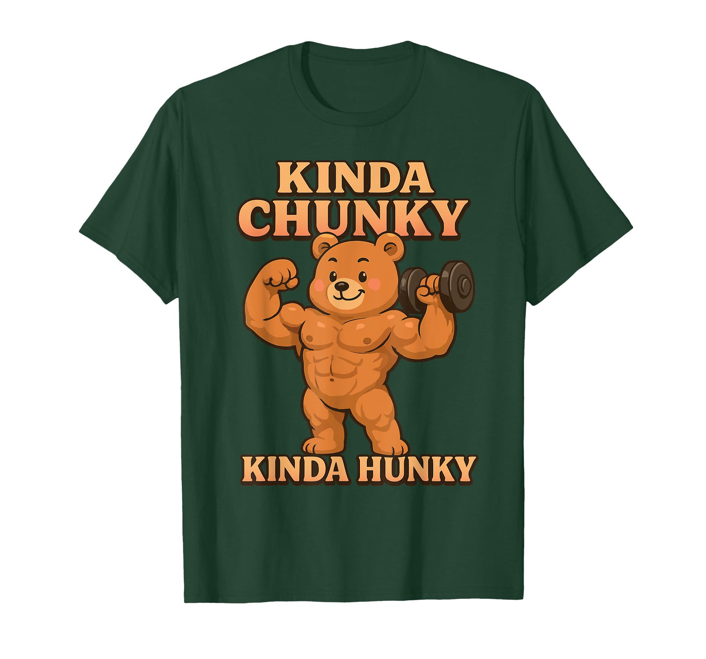 Funny Fitness Humor Gym Bear Tees Kinda Hunky Kinda Chunky T-Shirt