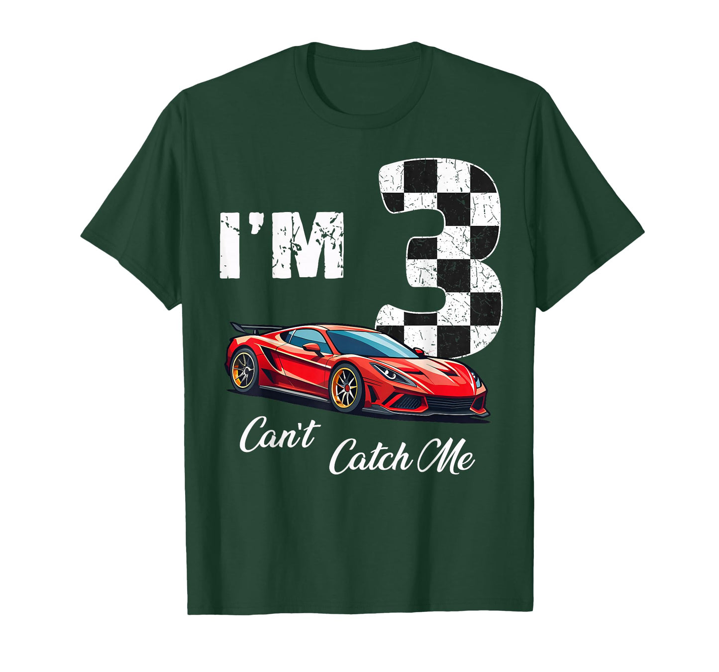 3rd BIrthday race car Can't Catch Me I'm 3 Three Birthday T-Shirt