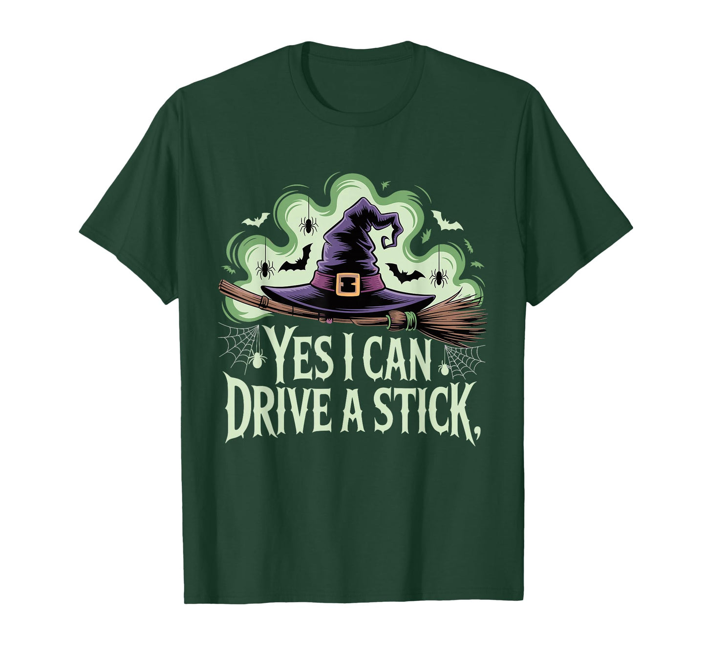 Yes I Can Drive A Stick Halloween Witch Spooky Broomstick T-Shirt
