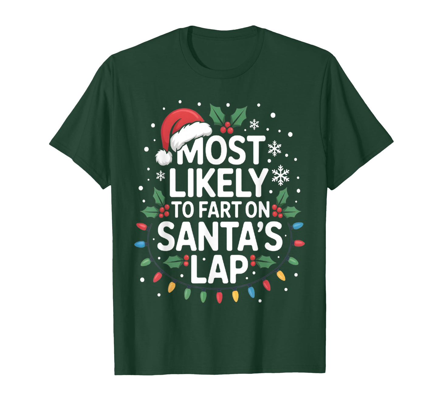 Most Likely to Fart On Santa's Lap Family Matching Christmas T-Shirt