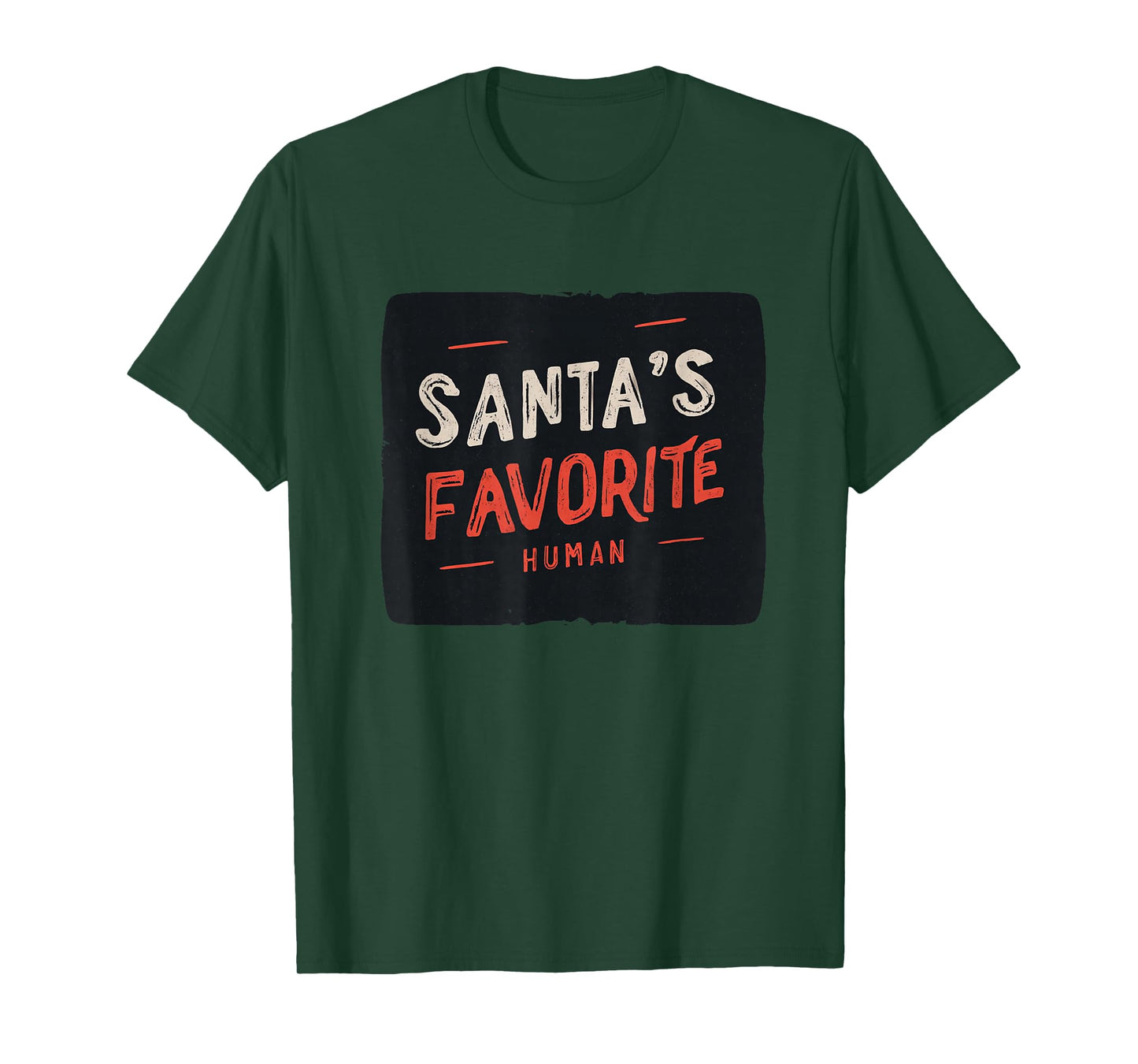 Santa's Favorite Human for a Funny Christmas Look T-Shirt