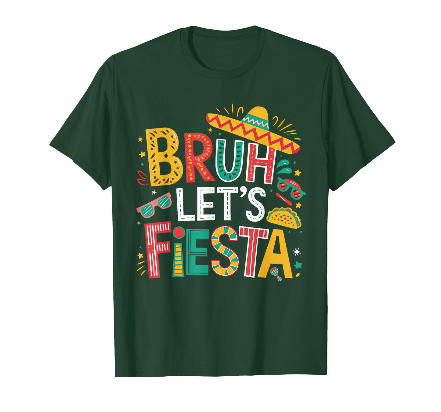 Funny Bruh Let's Fiesta Cinco De Mayo Mexican Party Boy Girl T-Shirt
